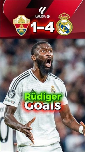 Antonio Rüdiger Goals Real Madrid vs Elche #football #shorts #rudiger #realmadrid #elche #realmadrid