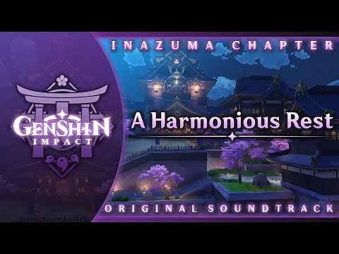 A Harmonious Rest | Genshin Impact Original Soundtrack: Inazuma Chapter