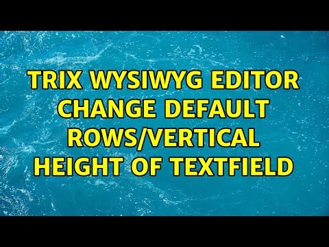 Trix WYSIWYG Editor change default rows/vertical height of textfield (3 Solutions!!)