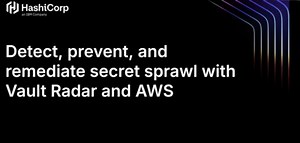 Detect, prevent, and remediate secret sprawl with Vault Radar and AWS