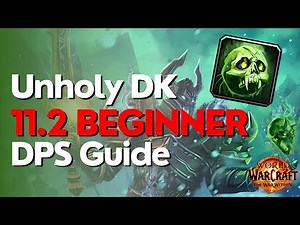 Unholy Death Knight TWW Season 3 Beginner Raid & M+ Guide