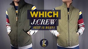 Review: J.Crew Sussex Vest vs JCF Walker Vest (Which is Best?)