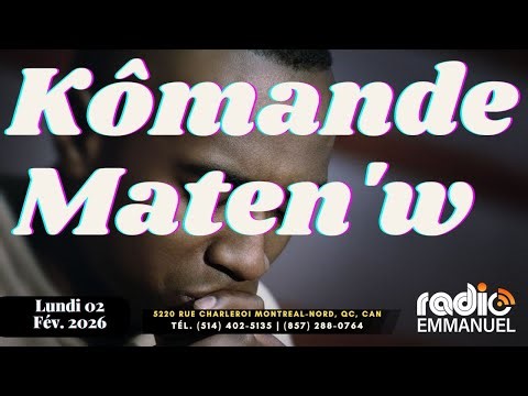 KÔMANDE MATEN'W | RADIO EMMANUEL | PIERRE BINSE ROCHE
