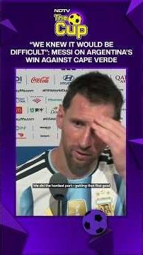 FIFA World Cup 2026 | Argentina Vs Cape Verde | Messi Reacts After Hard Fought 3-2 Win