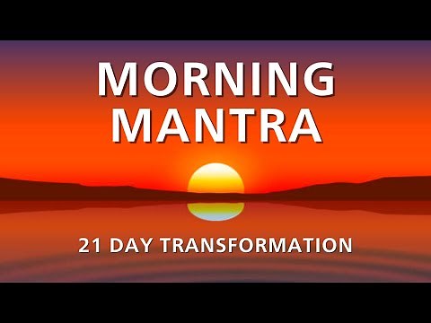 Morning Meditation Mantra - THIS WILL TOTALLY CHANGE YOUR LIFE