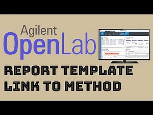 Agilent OpenLab CDS | How to Link Report Template to Method