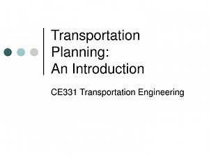 Transportation Planning: An Introduction - SlideServe