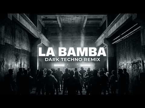 Los Lobos – La Bamba | Dark Techno Remix