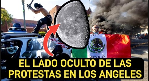 EL LADO OSCURO DE LAS PROTESTAS EN LOS ANGELES CONTRA DONALD TRUMP | El conocimiento prohibido