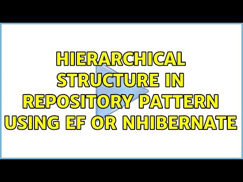Hierarchical structure in repository pattern using EF or NHibernate (2 Solutions!!)
