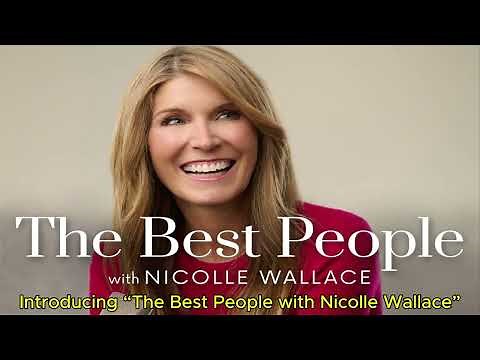 Introducing “The Best People with Nicolle Wallace”