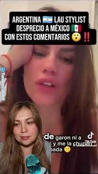 Argentine Lau Styling disdains Mexico 🇲🇽 🤯‼️ #mexico #shorts #ytshorts #viral