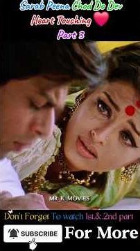Heart Touching ❤️ Part 3 #emotional #trending #viralshorts #sadscene #pain #srk #devdas #bollywood