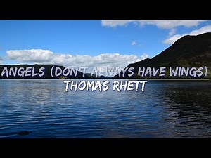 Thomas Rhett - Angels (Don't Always Have Wings) (Lyrics) - Full Audio, 4k Video