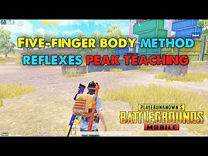 [ENG SUB] 7 Body Method REFLEXES And PEAK TEACHING - PUBG MOBILE #1