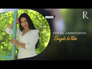 Feruza Jumaniyozova - Shaydo bo'ldim (Official music)