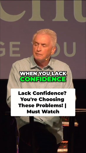 Lack Confidence? You're Choosing These Problems! | Must Watch | Life Connection Church