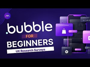 UX Research Methods: How to Run Effective User Surveys for Your Bubble App