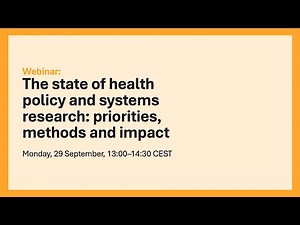 WEBINAR: The state of health policy and systems research: priorities, methods and impact