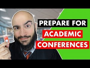 How to Prepare for an Academic Conference | 10 Essential Tips