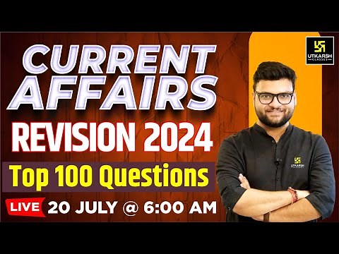 Current Affairs 2024 Revision | Top 100 Questions By Kumar Gaurav Sir