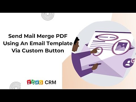 Zoho CRM Send Mail Merge PDF Using an Email Template Via Custom Button