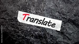 TRANSLATE text, lettering, word on a crumpled black background. Translate service,education,work,user,animation