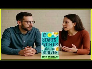 It Starts with Us Summary by Colleen Hoover | Full Summary & Ending Explained