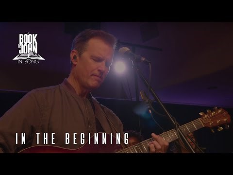 The Book of John in Song - Chapter 1 - "In The Beginning" [Live] (Tommy Walker)