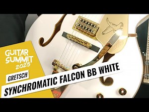 Guitar Summit 2025: Gretsch Synchromatic Falcon BB White – Overview & Sound Demo