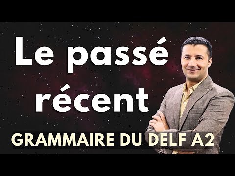 (59) شرح الماضي الحديث في اللغة الفرنسية Le passé récent