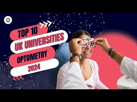 Discover the Top 10 Universities for Optometry In UK 2024