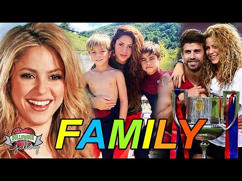 Shakira Family With Parents, Partner, Son, Brother & Sister