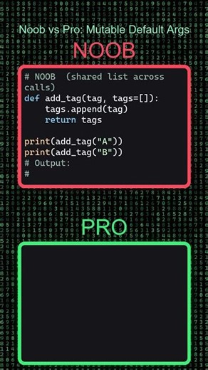 Noob vs Pro: Mutable Default Arguments