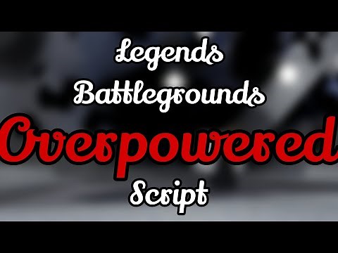 Legends Battlegrounds Script