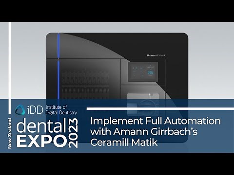 Implement Full Automation with Amann Girrbach’s Ceramill Matik | NZ Dental Expo 2023