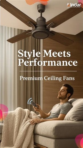Style in Every Spin ✨ | Premium Ceiling Fans | Indar