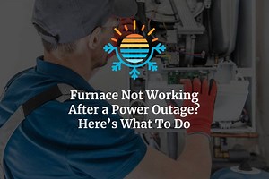 How to Fix a Furnace That Won't Work After a Power Outage