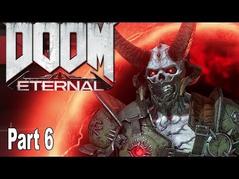 Doom Eternal - Walkthrough Part 6 Arc Complex No Commentary [HD 1080P]