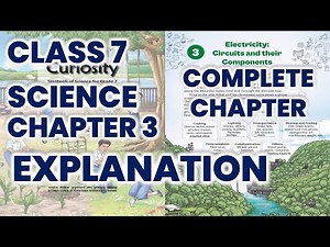 Class 7 Science Chapter 3 | Electricity : Circuits and their Components | CBSE NCERT New