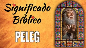 Peleg Significado Bíblico Qué Significa Peleg en la Biblia?