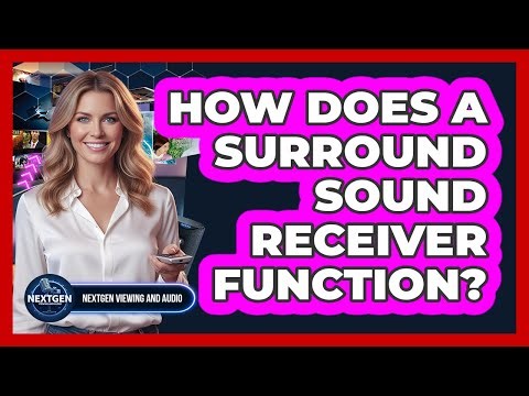 How Does A Surround Sound Receiver Function?