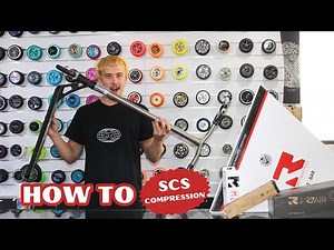 HOW TO BUILD A SCS COMPRESSION SCOTER