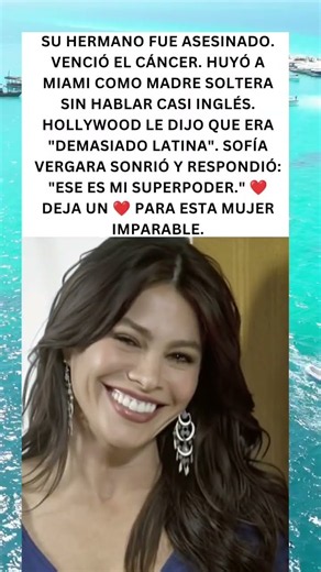 ❤️ Sofía Vergara: La Mujer que Convirtió el Dolor en su Mayor Fortaleza
