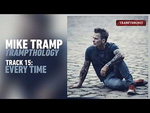 Mike Tramp - Every Time (Audio)