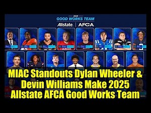 MIAC Standouts Dylan Wheeler & Devin Williams Make 2025 Allstate AFCA Good Works Team