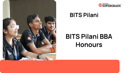 BITS Pilani BBA Honours | Program, Eligibility & Career Scope