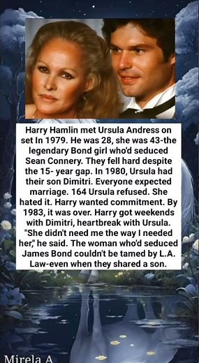 Harry Hamlin met Ursula Andress on set In 1979. He was 28, she was 43-the legendary Bond