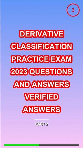 Derivative Classification Practice Exam 2023 Quest