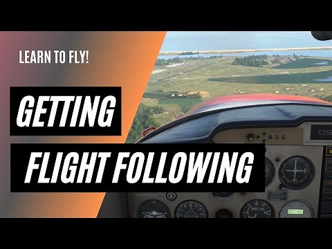 How to Request Flight Following VFR | Calling Air Traffic Control